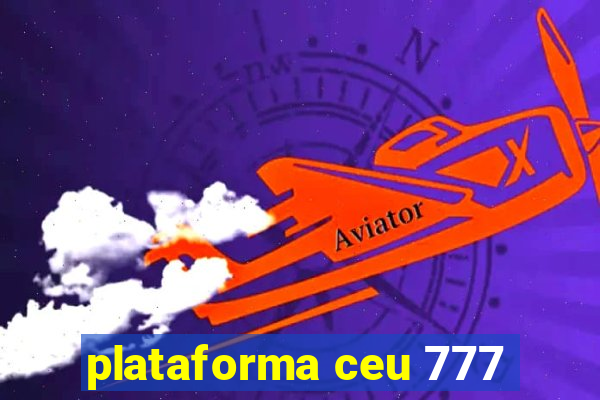 plataforma ceu 777